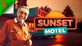 РАЗВИВАЕМ МОТЕЛЬ! SUNSET MOTEL