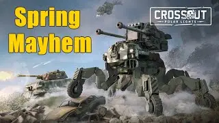 Crossout - Spring Mayhem - Most Fun Game I Had 😀