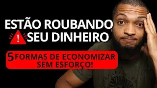 5 COISAS QUE ROUBAM SEU DINHEIRO TODO MÊS E VOCÊ NEM PERCEBE