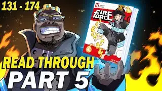 Fire Force Manga Read Through From Chapter 1 - Part 5 (Ch 131 to Ch 174)