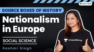 Nationalism in Europe | Source Boxes of History | Rashmi Singh