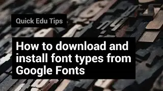 How to download and install Google fonts
