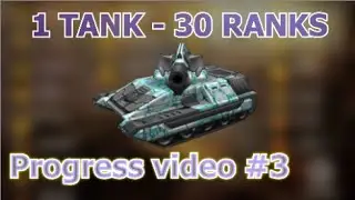 [1 Tank to Legend] Progress video #3 - A Tanki Online Series