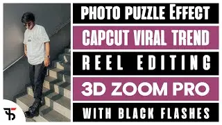 Photo puzzle Effect Reel editing in capcut || viral reel editing || black flash with 3d zoom pro