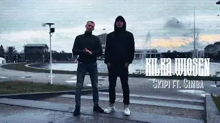 Skipi - Kilka wiosen feat. Simba (prod. 101 Decybeli)