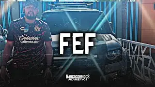 FEF - Miguel Comando (Corridos 2023)