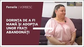 Dorina Șcerbatîi vorbește despre dorința de a fi mamă și adopția unor frați abandonați