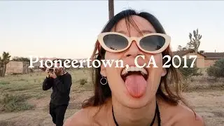 PIONEERTOWN, CA 2017
