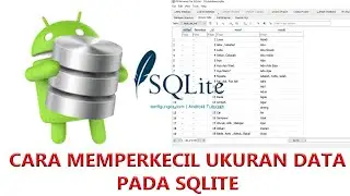 how to reduce sqlite size | bagaimana mengurangi ukuran sqlite