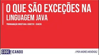 Exceções em Java - POO - s04e06