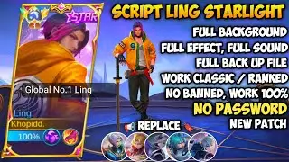 Script Skin Ling Starlight Street Punk No Password | Full Effect Voice | Update Patch Terbaru