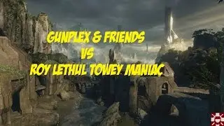 Gunplex & friends Ftw (Roy, Lethul, Towey, Maniac) :: HCS MM