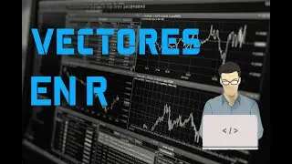 Vectores en lenguaje R [ 2020 ]