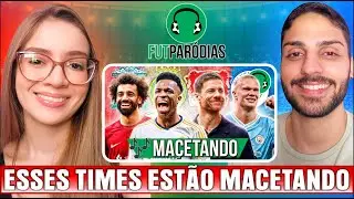 ♫ ESSES TIMES ESTÃO MACETANDO, MACETANDO NA TEMPORADA! 🔥 | Paródia Macetando | Futparódias | REACT