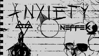 NEFFEX - Anxiety