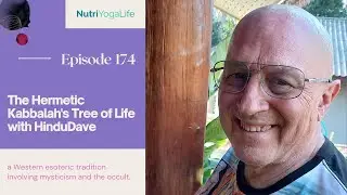 The Hermetic Kabbalah's Tree of Life with HinduDave - Episode 174