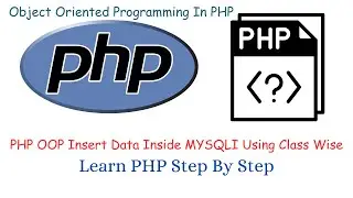 how to insert data inside database using php | oop class  class wise insert data using php mysqli