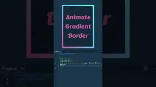 CSS Animate Gradient Border | How to Make a CSS Animate Gradient Border - WebDesign 
