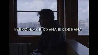 BaBa Zula - Bir Sana Bir De Bana (speed up)
