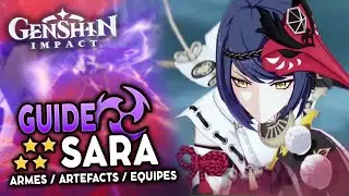 GUIDE SARA 4⭐! Artéfacts, Teams & Armes | Guide Genshin Impact