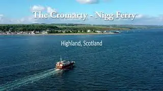 The Cromarty - Nigg Ferry