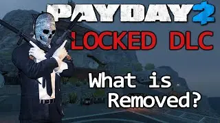 PAYDAY 2 - Summary of Locked DLC