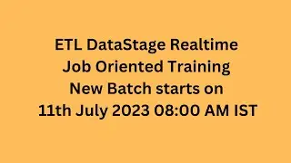 DataStage Training New Batch starts on 11th July 2023 08:00 AM IST | Whats App No @ +91 9379365515