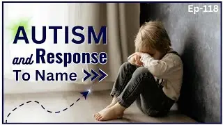 How To Teach Response To Name For Children With Autism | Name Response Autism
