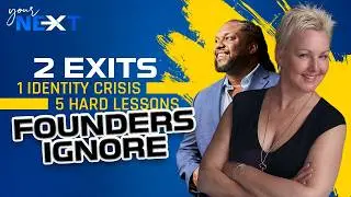 2 Exits. 1 Identity Crisis. 5 Hard Lessons Founders Ignore.