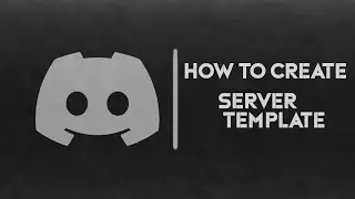 How to Create Server Template | Discord 2025