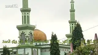 Takbiran Idul Adha Merdu 2024 Bikin Rindu Pulang Kampung