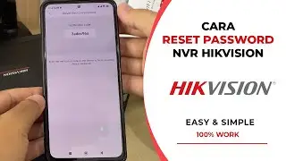 Cara Reset Password NVR Hikvision