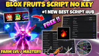 New Blox Fruits Script No Key - Auto Max Level, Farm Mastery, Sea Events, Raid, Bosses & More