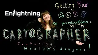 ϟ Enlightning: Getting Your Code to Production with Cartographer