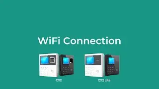 CX2 Wifi Connection | Anviz