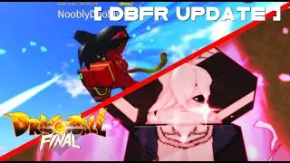 Dragon Ball Final: Remastered Update 2.4 (New Skills, New Race, New Raid Bosses, and more!)