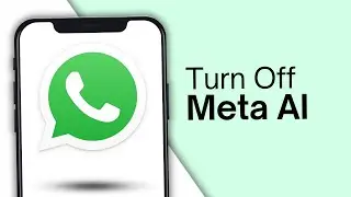 How To Turn Off Meta AI From WhatsApp (Explained)