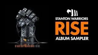 Stanton Warriors New Album 'RISE' Sampler