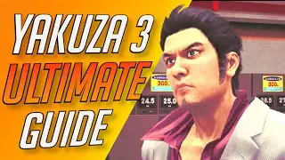 Yakuza 3 Remastered - THE ULTIMATE BEGINNER'S GUIDE