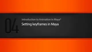 04  Setting keyframes in Maya
