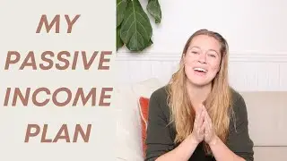 My Passive Income Plan for 2021