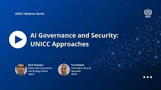 UNICC Webinar Series AI Governance and Security UNICC Approaches