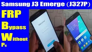 Samsung J3 Emerge FRP Bypass | Samsung J327p FRP Bypass File