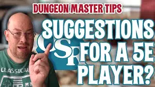 DM Tips: OSR Recommendations for a 5E Player?