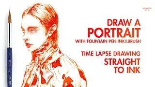 Draw A Portrait with Fountain Pen&Ink