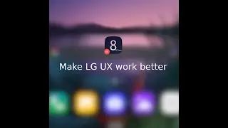Tweak my LG V30+ to make it work better