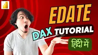 EDATE DAX Deep Dive | Power BI Date Calculations