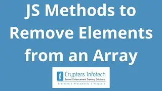 JavaScript: Methods to Remove Elements from An Array | How to Delete Items from An Array | Crypters