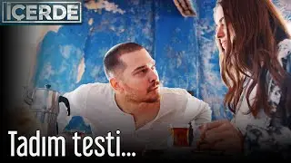 Tadım Testi... - İçerde