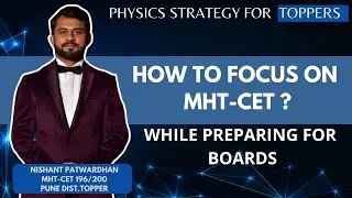 HOW TO FOCUS ON MHTCET ALONG WITH BOARD PREPARATION | MHTCET 2021 | HSC 2021
